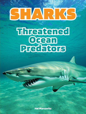 cover image of Sharks: Threatened Ocean Predators